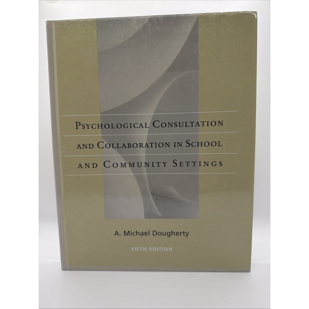 Psychological Consultation and Collaboration in School and Community Settings